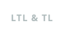 LTL & TL